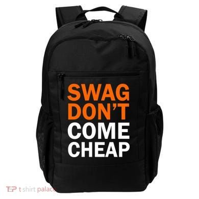 Swag Don't Come Cheap Backpack