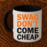 Swag Don't Come Cheap Coffee Mug thumb 2
