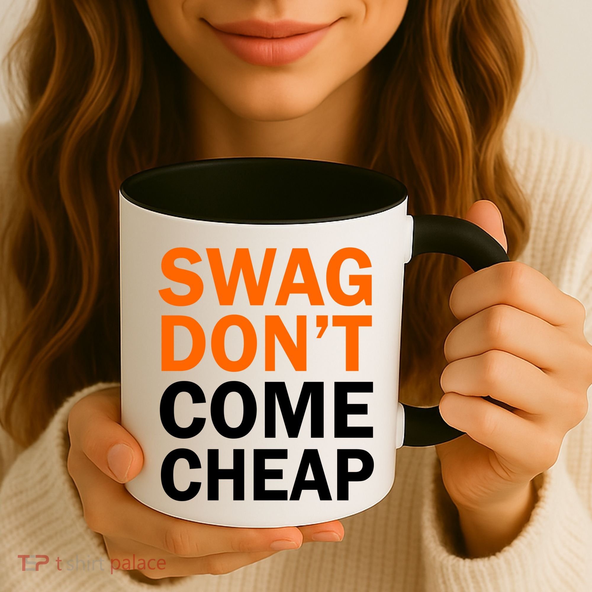 Swag Don't Come Cheap Coffee Mug