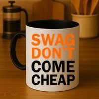 Swag Don't Come Cheap Coffee Mug thumb 4