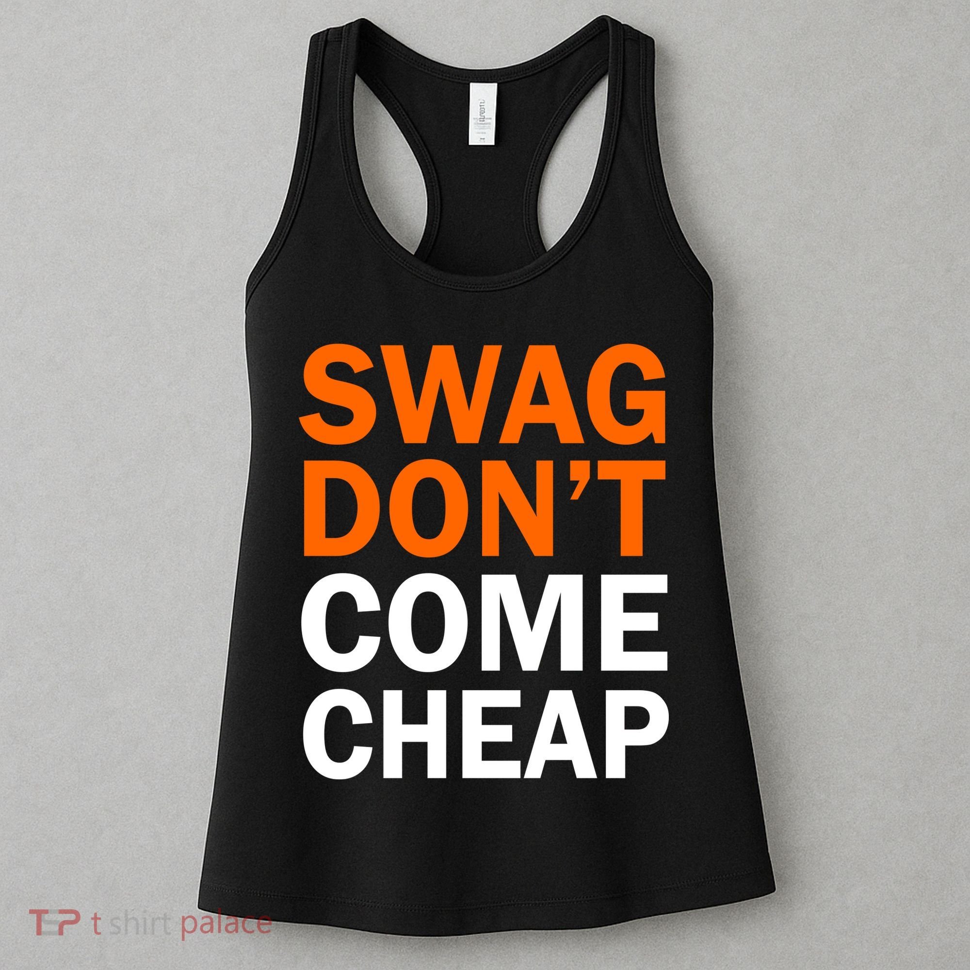 Swag Don't Come Cheap Women's Tank Top
