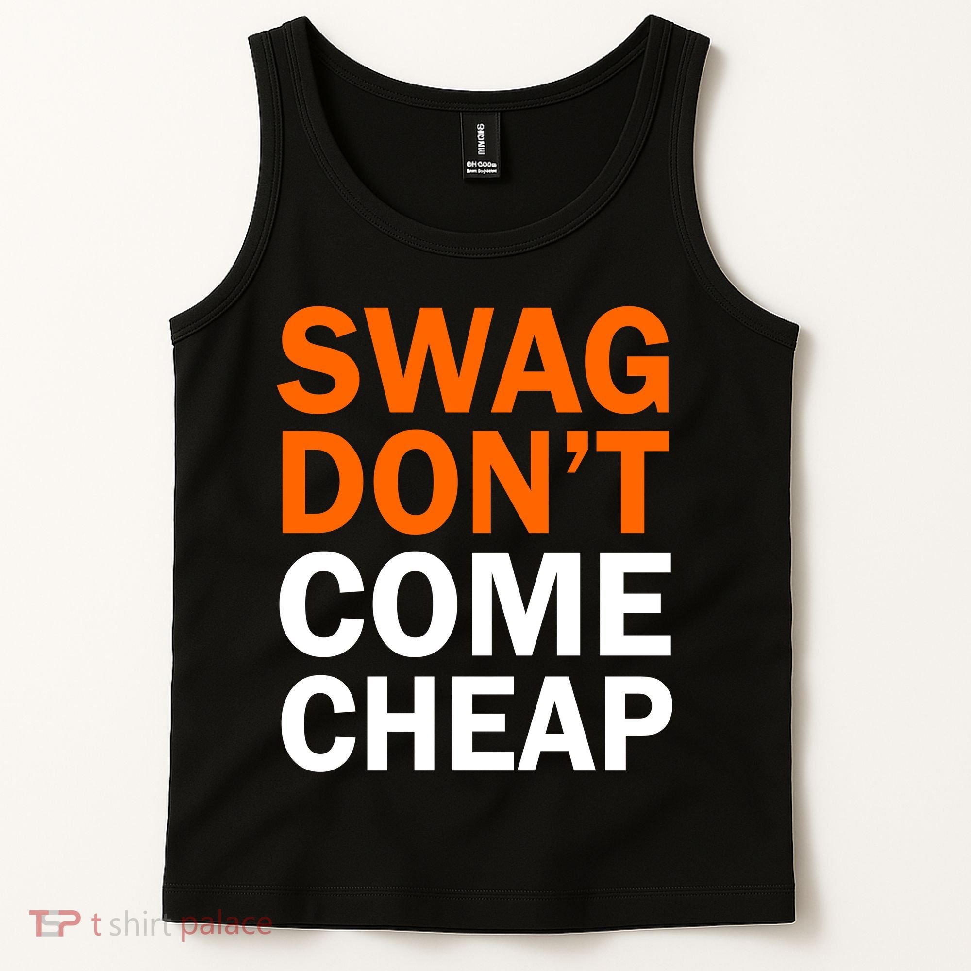 Swag Don't Come Cheap Tank Top