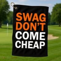 Swag Don't Come Cheap Golf Towel thumb 1
