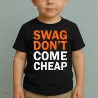 Swag Don't Come Cheap Toddler T-Shirt thumb 2