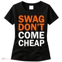 Swag Don't Come Cheap Women's T-Shirt thumb 0