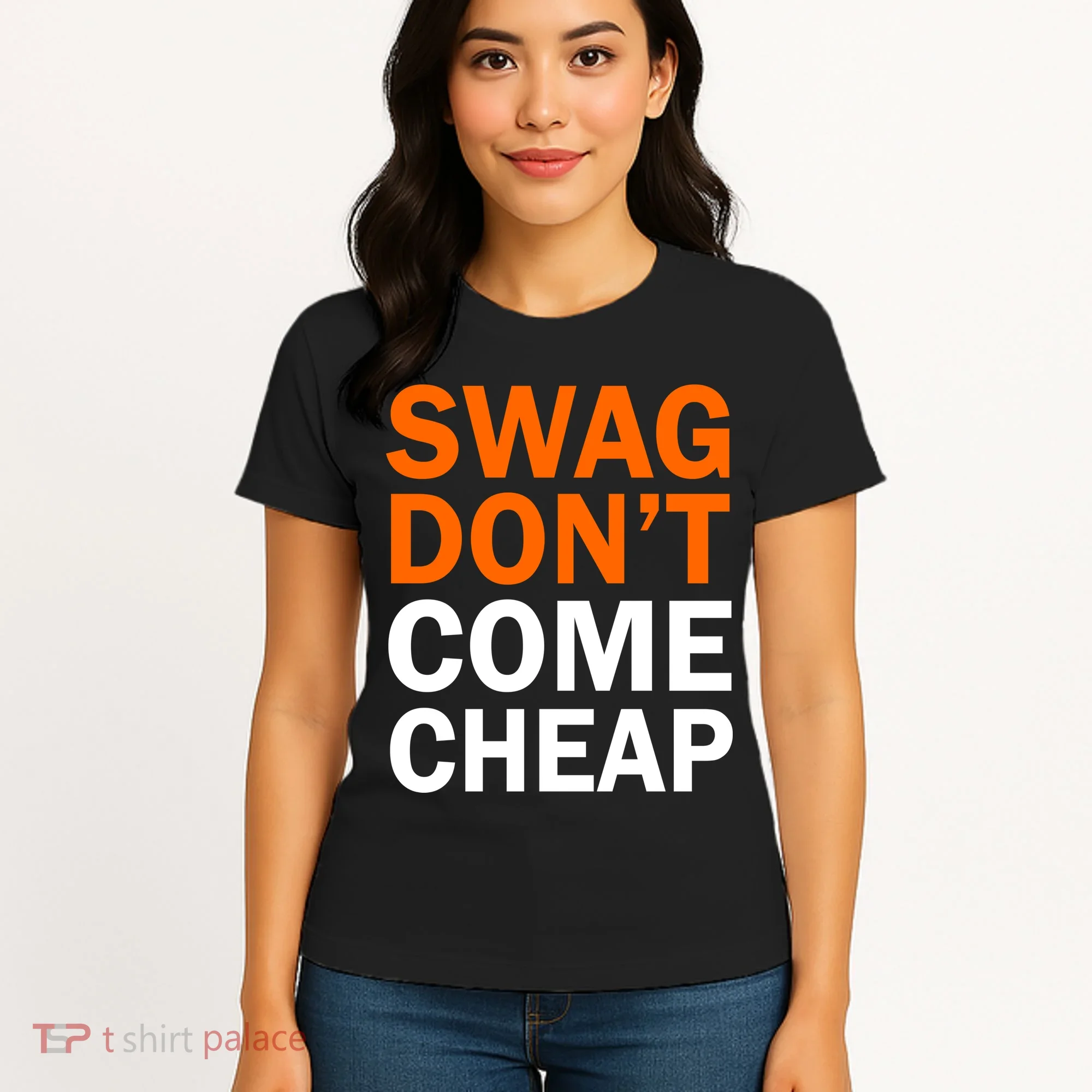 Swag Don't Come Cheap Women's T-Shirt