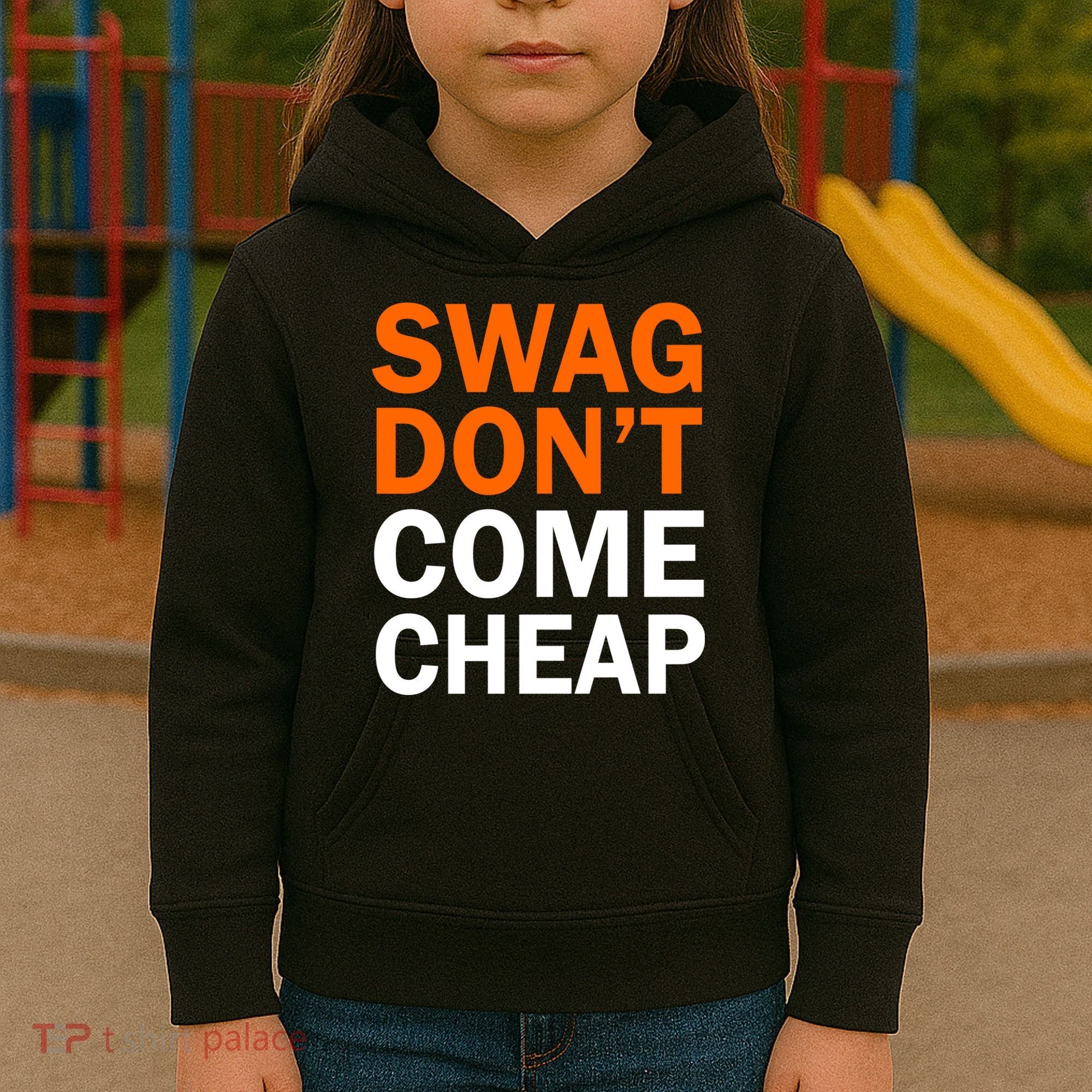 Swag Don't Come Cheap Kids Hoodie