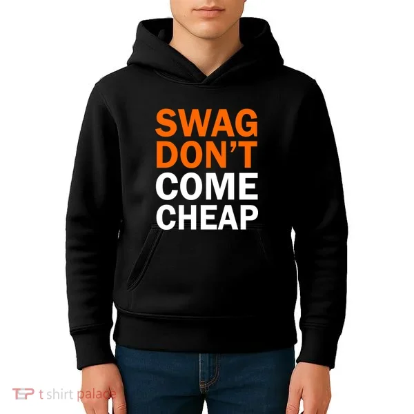Swag Don't Come Cheap Kids Hoodie