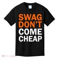 Swag Don't Come Cheap Kids T-Shirt thumb 0