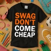Swag Don't Come Cheap Kids T-Shirt thumb 3