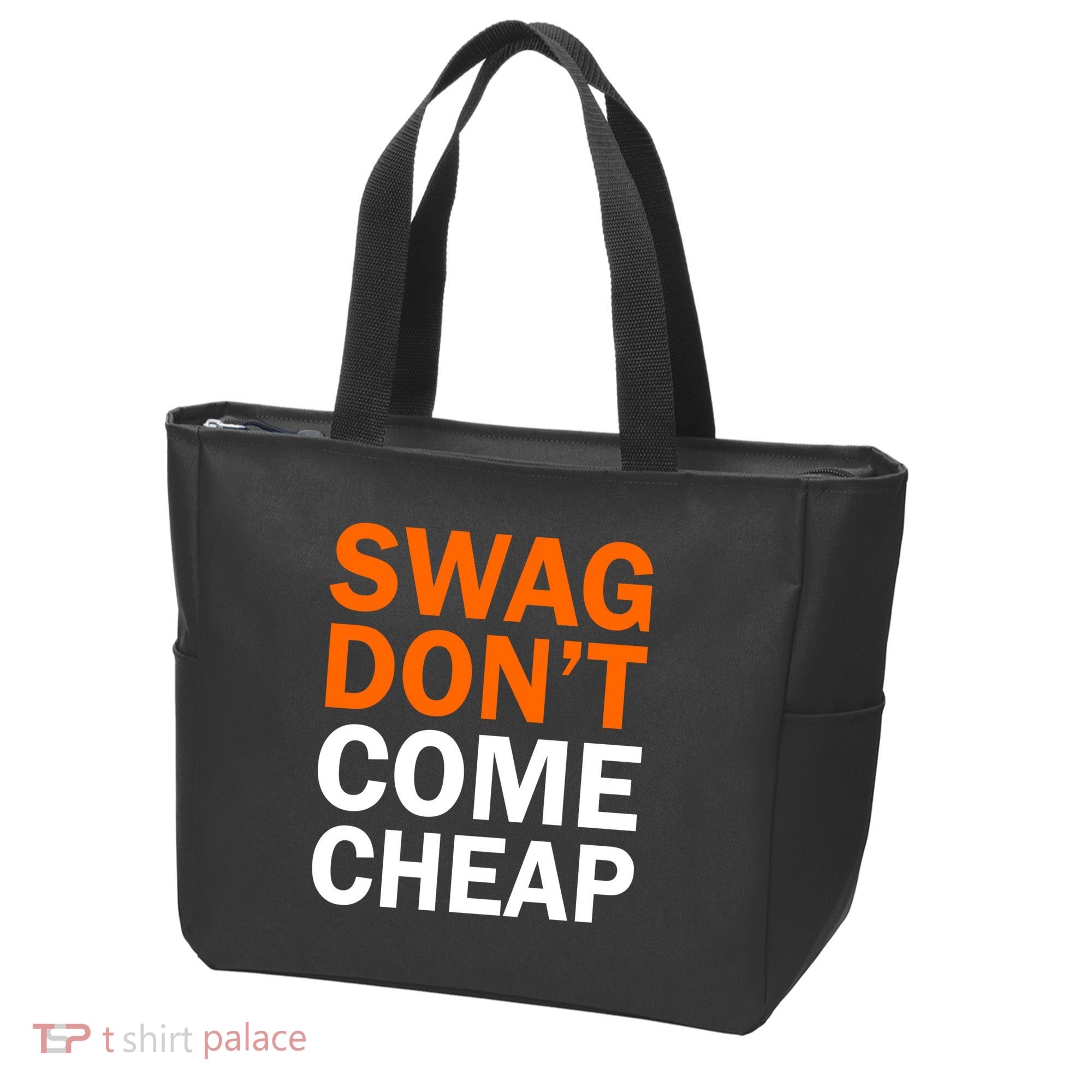 Swag Don't Come Cheap Tote Bag