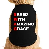 Swag Saved With Amazing Grace Doggie Tank thumb 0