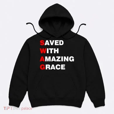 Swag Saved With Amazing Grace Hoodie