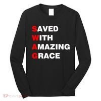 Swag Saved With Amazing Grace Long Sleeve Shirt thumb 0