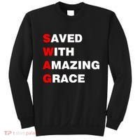 Swag Saved With Amazing Grace Sweatshirt thumb 0