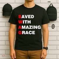 Swag Saved With Amazing Grace T-Shirt thumb 6