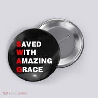 Swag Saved With Amazing Grace Button thumb 0