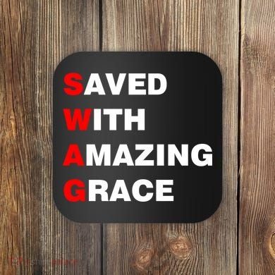 Swag Saved With Amazing Grace Coaster
