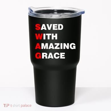Swag Saved With Amazing Grace Tumbler