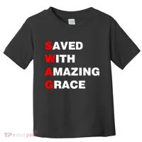 Swag Saved With Amazing Grace Toddler T-Shirt thumb 0