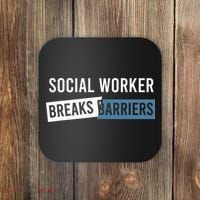 Social Work Breaks Barriers Funny Social Worker Coaster thumb 0
