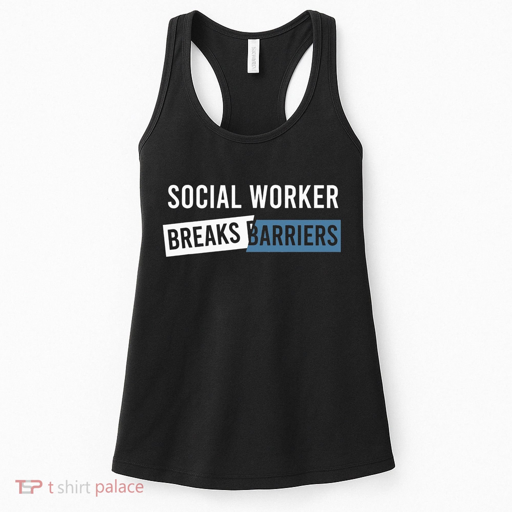 Social Work Breaks Barriers Funny Social Worker Women's Tank Top