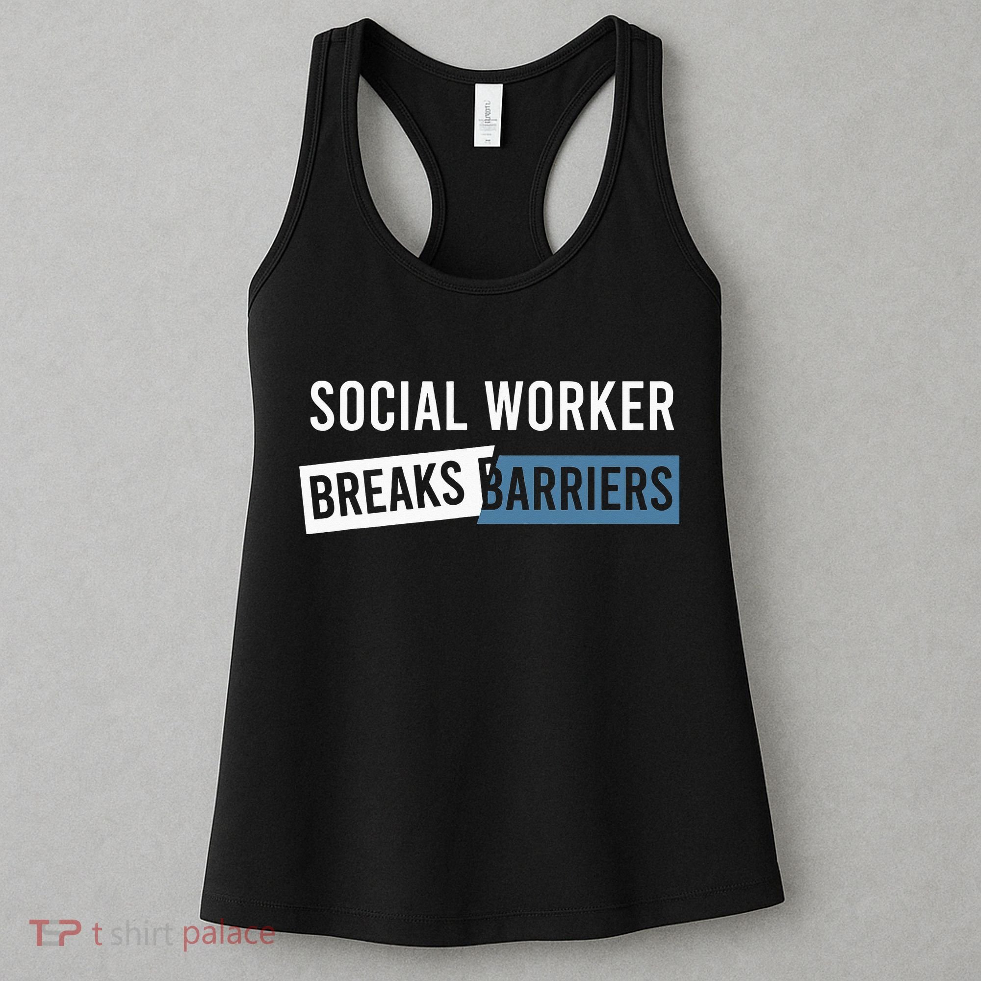 Social Work Breaks Barriers Funny Social Worker Women's Tank Top