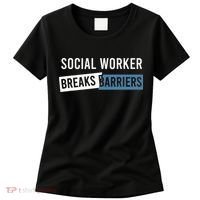 Social Work Breaks Barriers Funny Social Worker Women's T-Shirt thumb 0