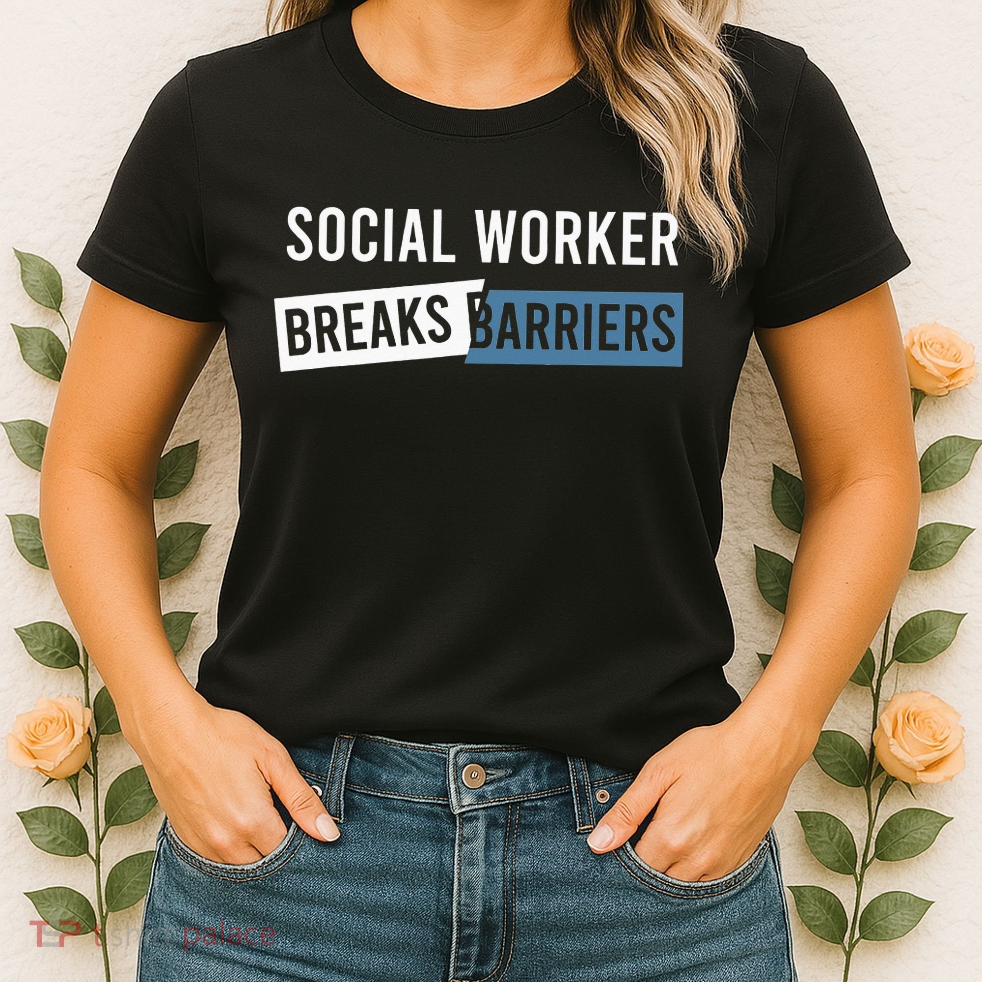 Social Work Breaks Barriers Funny Social Worker Women's T-Shirt