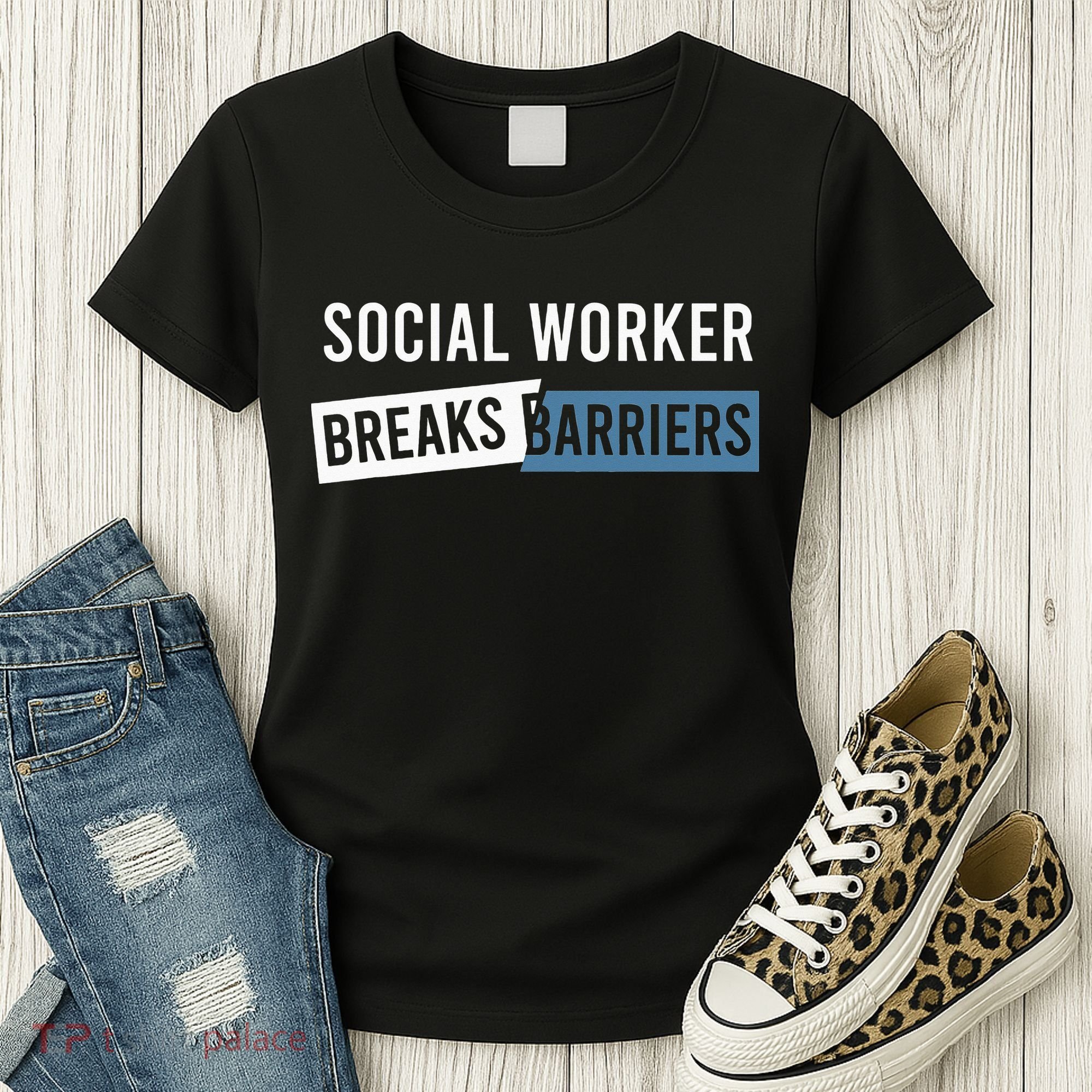 Social Work Breaks Barriers Funny Social Worker Women's T-Shirt