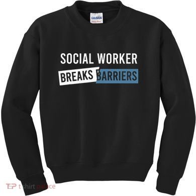 Social Work Breaks Barriers Funny Social Worker Kids Sweatshirt