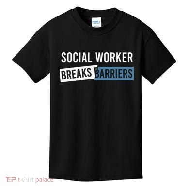 Social Work Breaks Barriers Funny Social Worker Kids T-Shirt