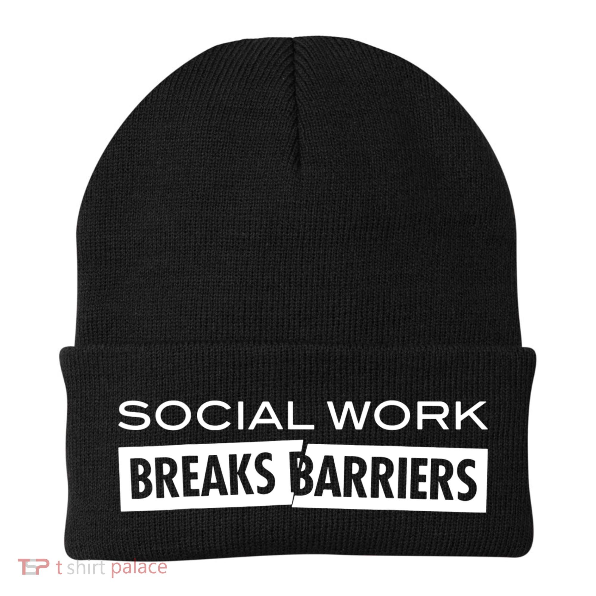 Social Work Breaks Barriers Funny Social Worker Beanie