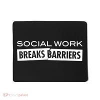 Social Work Breaks Barriers Funny Social Worker Mousepad thumb 0