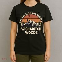 She Was Born And Raised In Wishabitch Woods Funny Retro Saying T-Shirt thumb 4