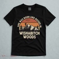 She Was Born And Raised In Wishabitch Woods Funny Retro Saying T-Shirt thumb 5