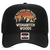 She Was Born And Raised In Wishabitch Woods Funny Retro Saying Hat thumb 0