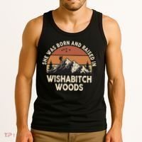 She Was Born And Raised In Wishabitch Woods Funny Retro Saying Tank Top thumb 3