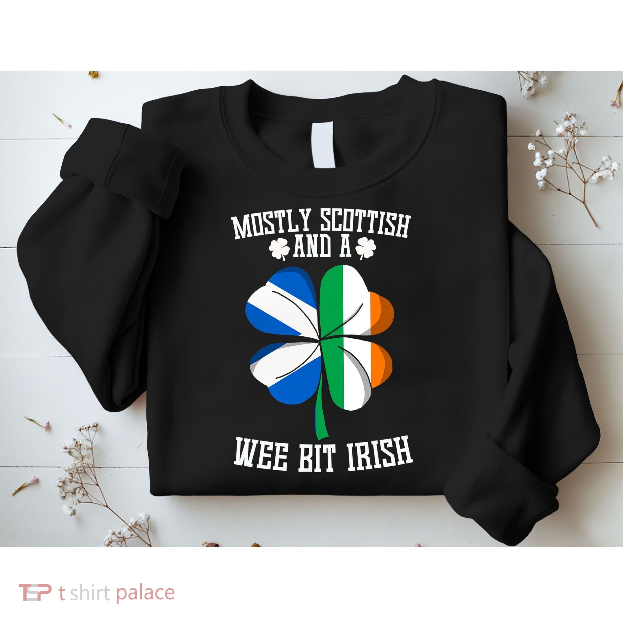 Scottish Wee Bit Irish Scotland St Patricks Day Gifts Flag Sweatshirt