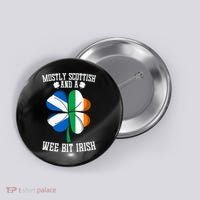 Scottish Wee Bit Irish Scotland St Patricks Day Gifts Flag Button thumb 0