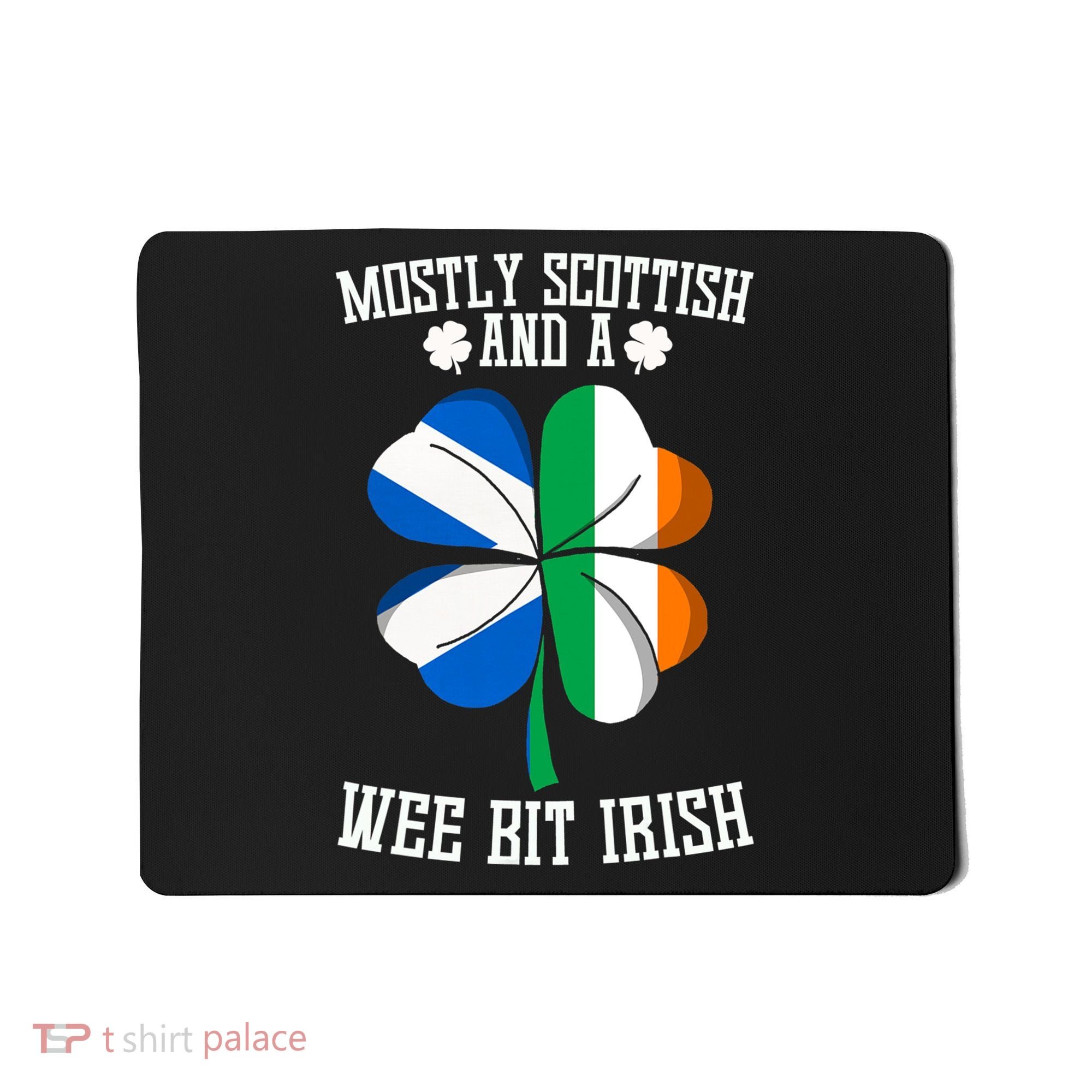 Scottish Wee Bit Irish Scotland St Patricks Day Gifts Flag Mousepad