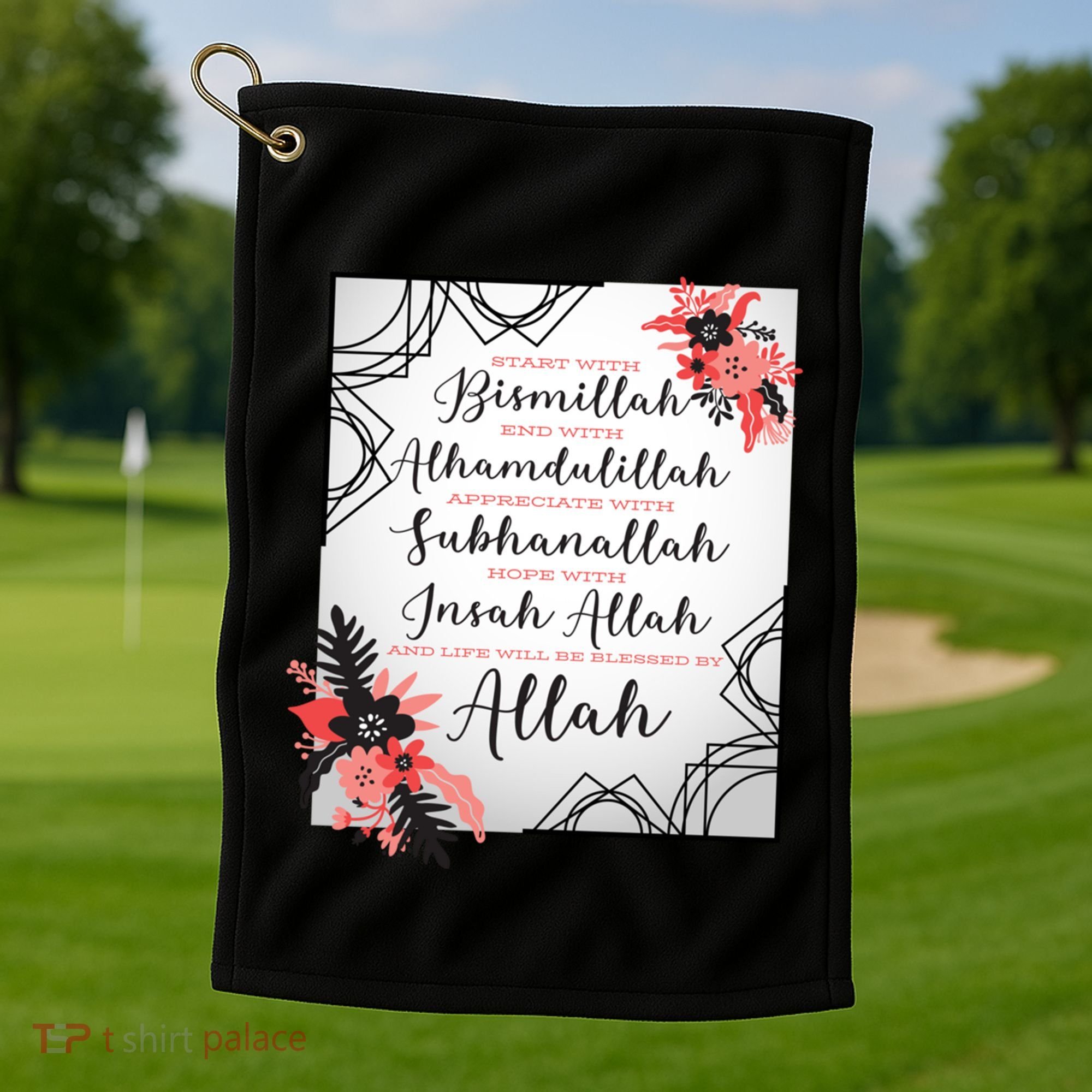 Start With Bismillah And Alhamdulillah Allah Muslim Prayer Cute Gift Golf Towel