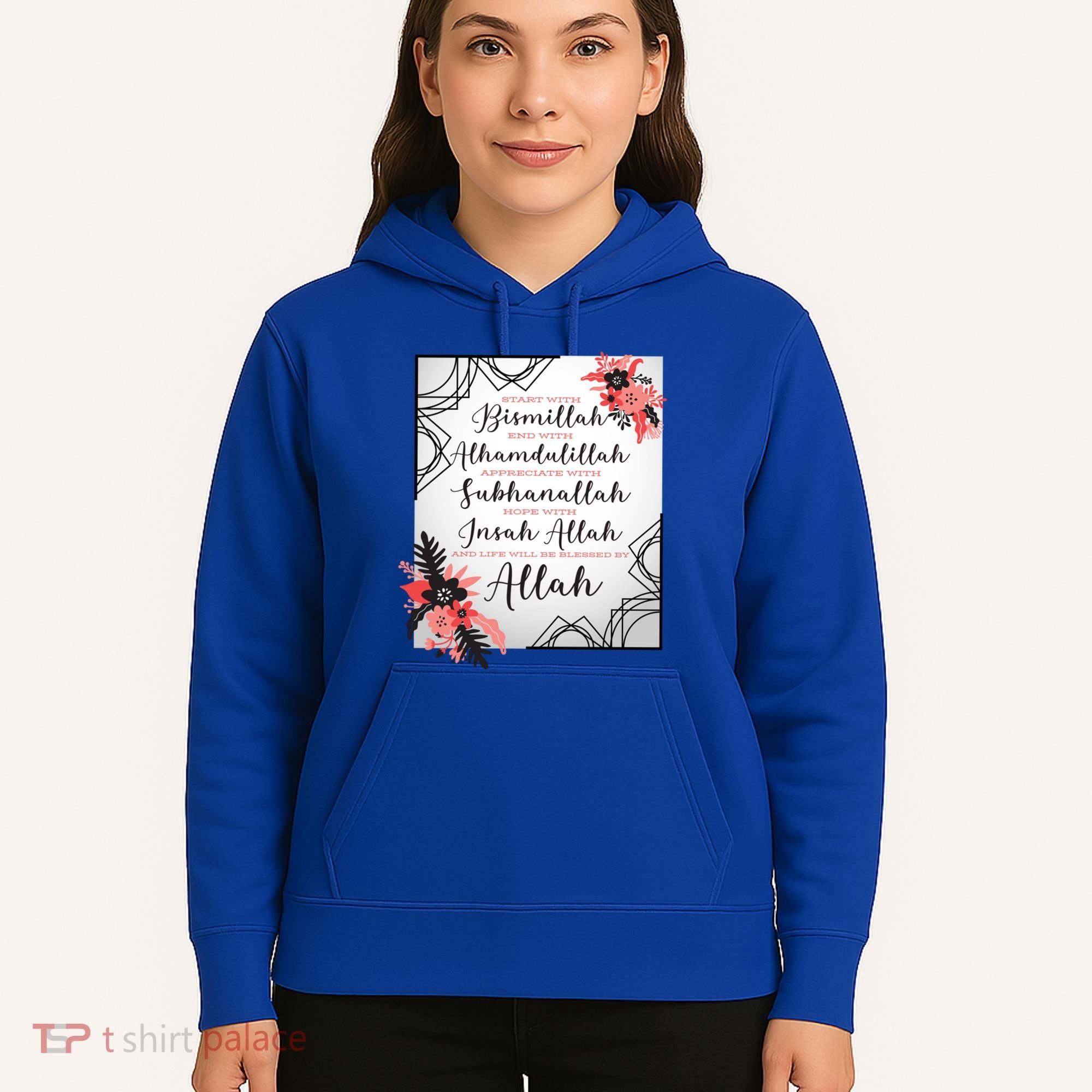 Start With Bismillah And Alhamdulillah Allah Muslim Prayer Cute Gift Hoodie