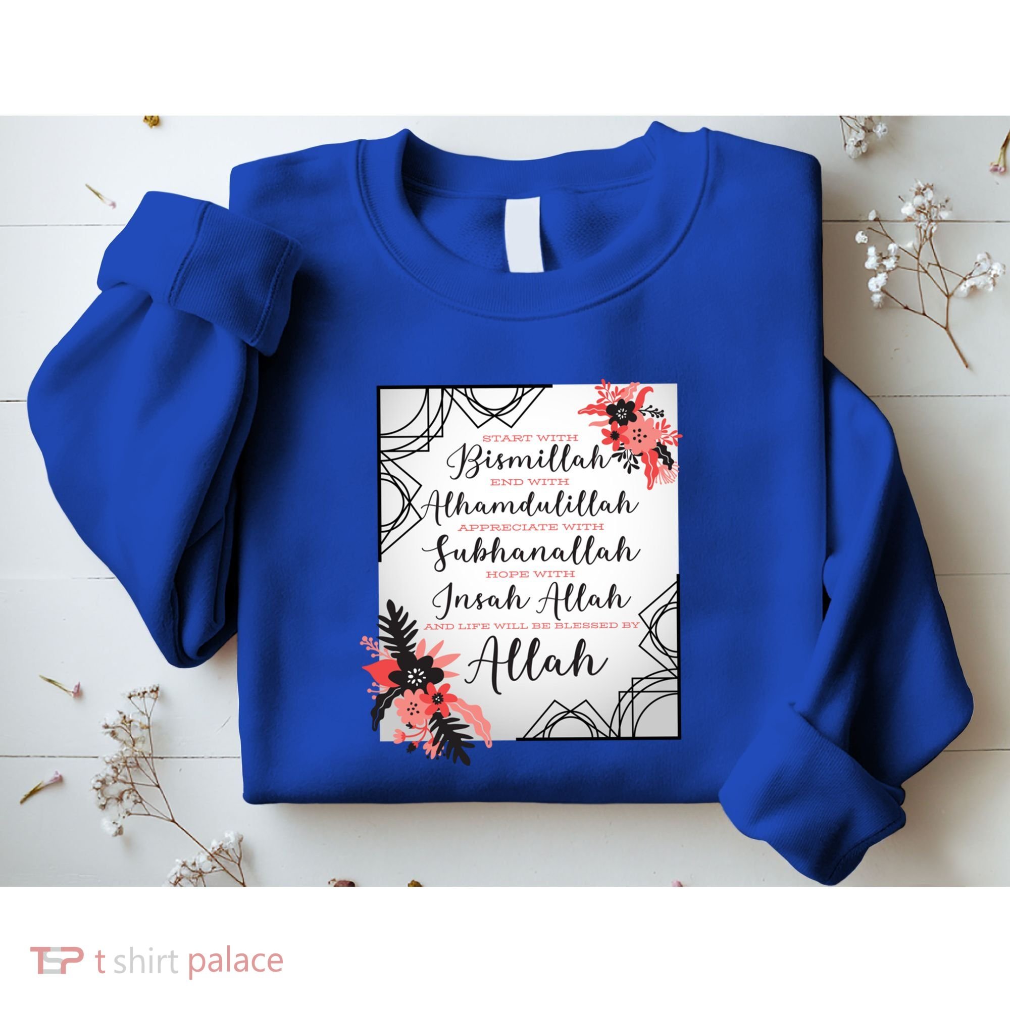 Start With Bismillah And Alhamdulillah Allah Muslim Prayer Cute Gift Sweatshirt