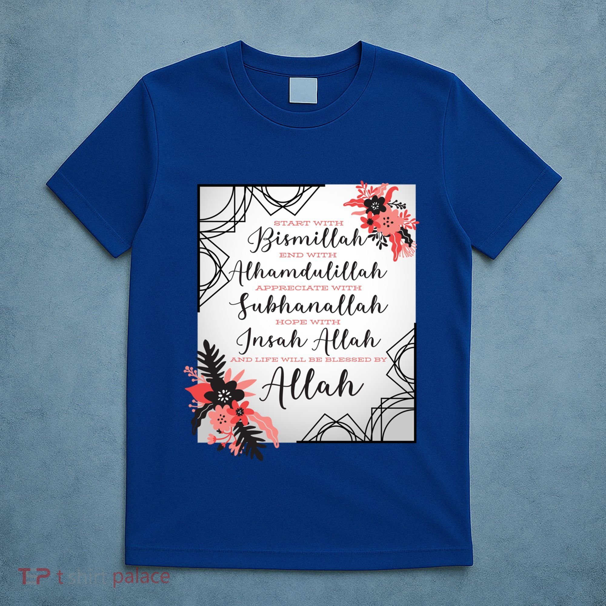 Start With Bismillah And Alhamdulillah Allah Muslim Prayer Cute Gift T-Shirt