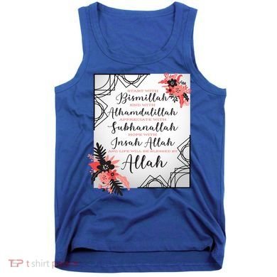 Start With Bismillah And Alhamdulillah Allah Muslim Prayer Cute Gift Tank Top