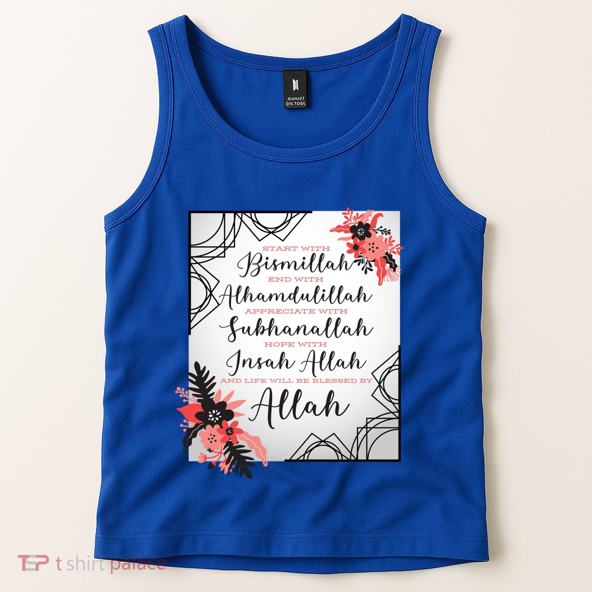 Start With Bismillah And Alhamdulillah Allah Muslim Prayer Cute Gift Tank Top