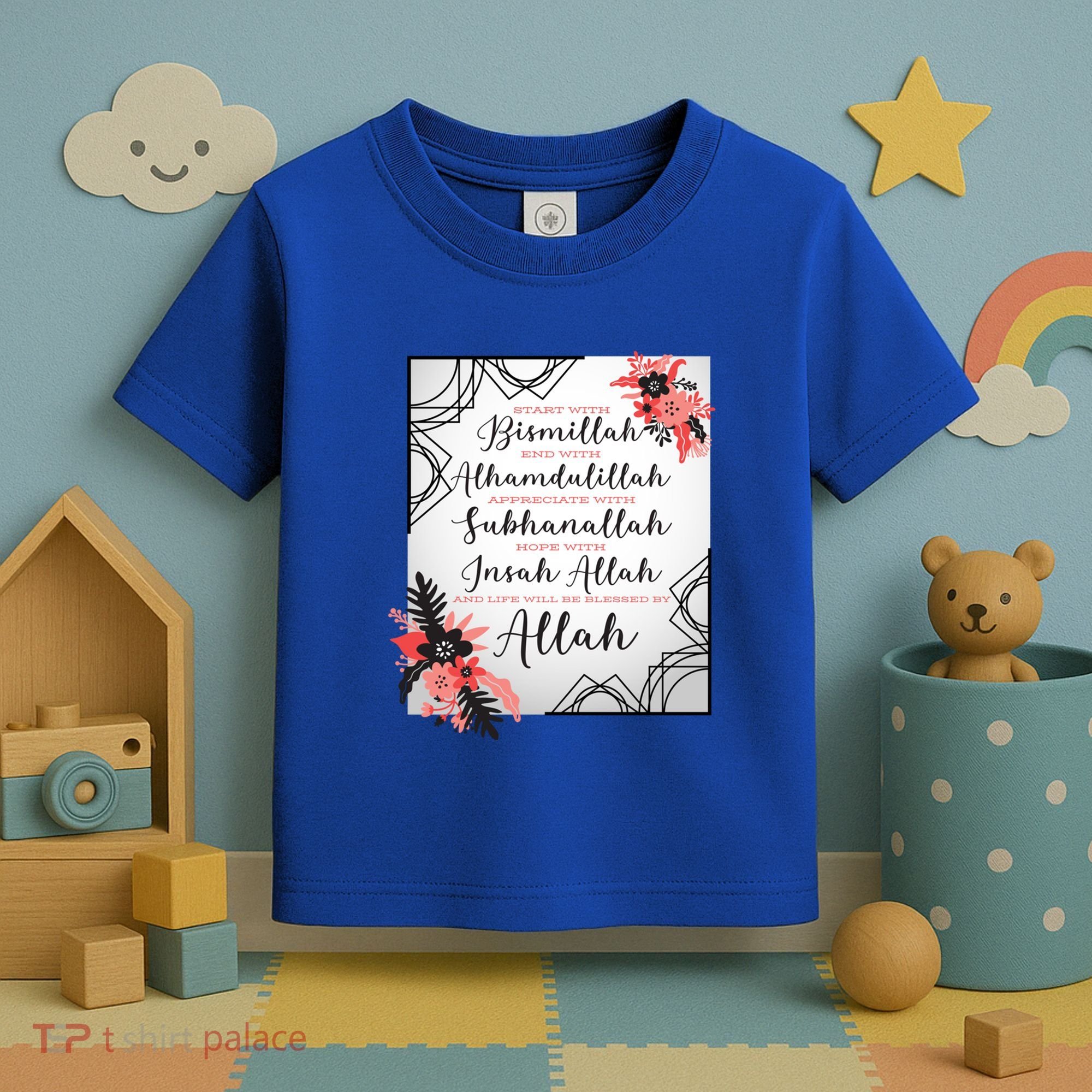 Start With Bismillah And Alhamdulillah Allah Muslim Prayer Cute Gift Toddler T-Shirt