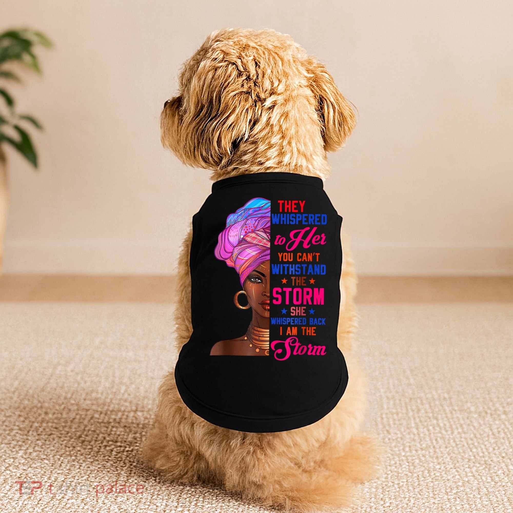 She Whispered Back I Am The Storm Black History Month 31 Doggie Tank