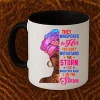 She Whispered Back I Am The Storm Black History Month 31 Coffee Mug thumb 2